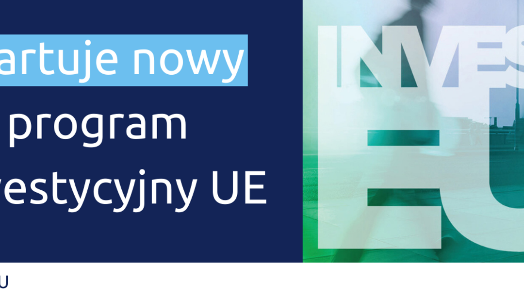 Startuje nowy program inwestycyjny UE