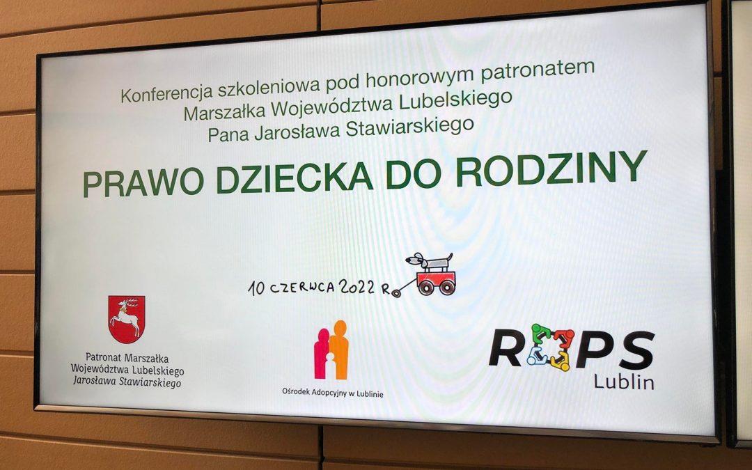 Konferencja szkoleniowa „Prawo dziecka do rodziny”