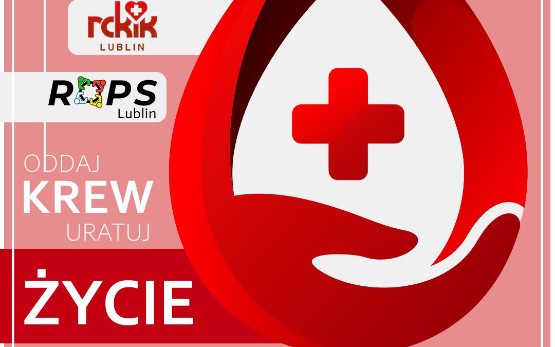 19.08.2022r. – terenowa zbiórka krwi na parkingu przed siedzibą ROPS Lublin!