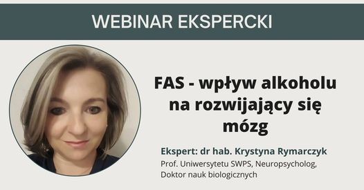 1.03.2023 r. Webinar – „FAS – wpływ alkoholu na rozwijający się mózg”