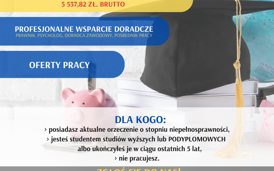 Rekrutacja do projektu „Absolwent w drodze do kariery!” w ramach programu „Absolwent” – tylko do końca maja!