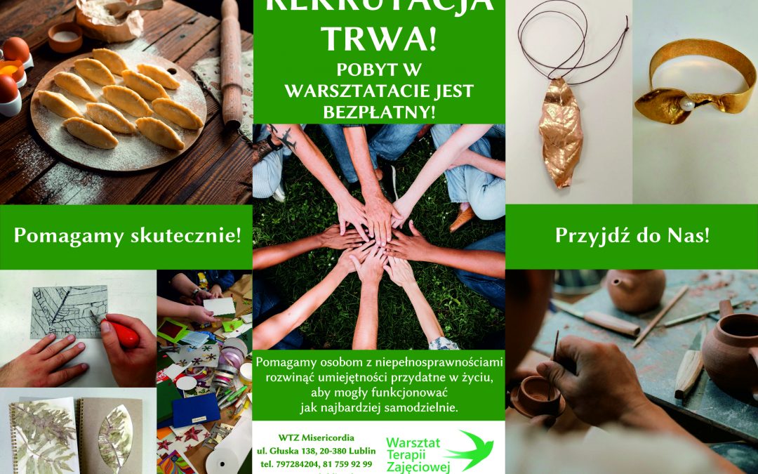 Informacja o trwającej rekrutacji na Uczestnika Warsztatu Terapii Zajęciowej Misericordia
