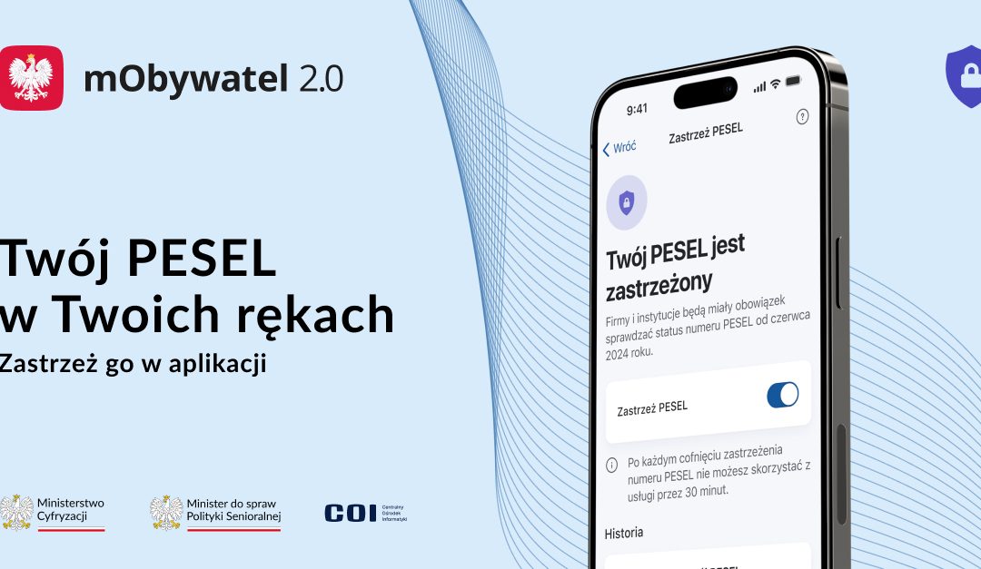 Zastrzeż PESEL i chroń swoje dane w mObywatelu 2.0