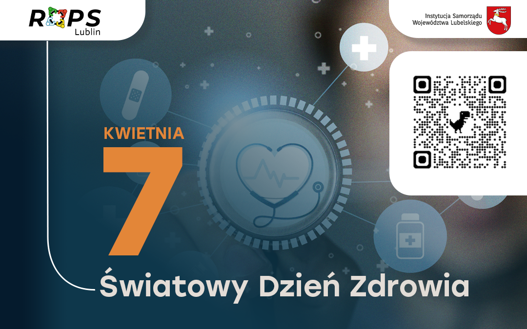 7 kwietnia: Światowy Dzień Zdrowia