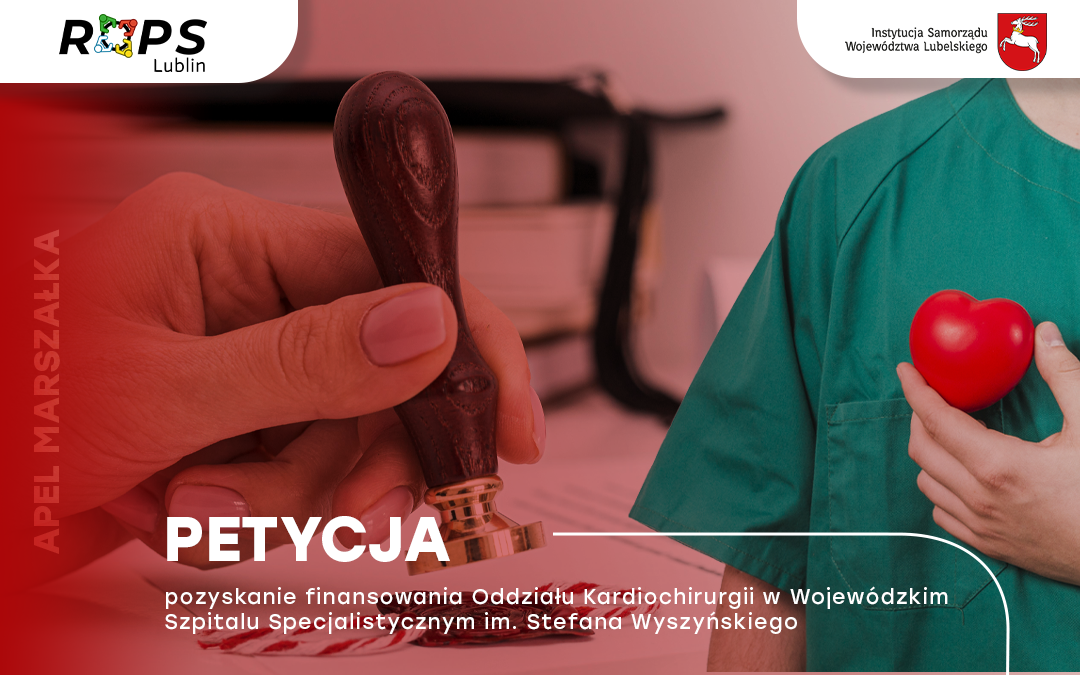 Petycja w sprawie pozyskania finansowania oddziału kardiochirurgii