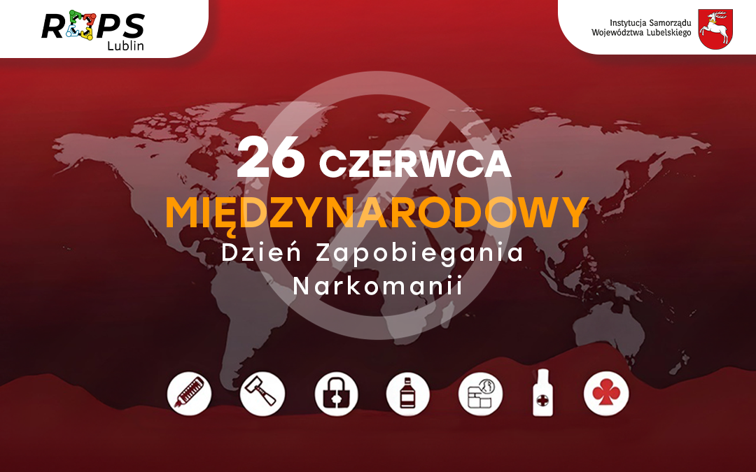 Międzynarodowy Dzień Zapobiegania Narkomanii – 26 czerwca