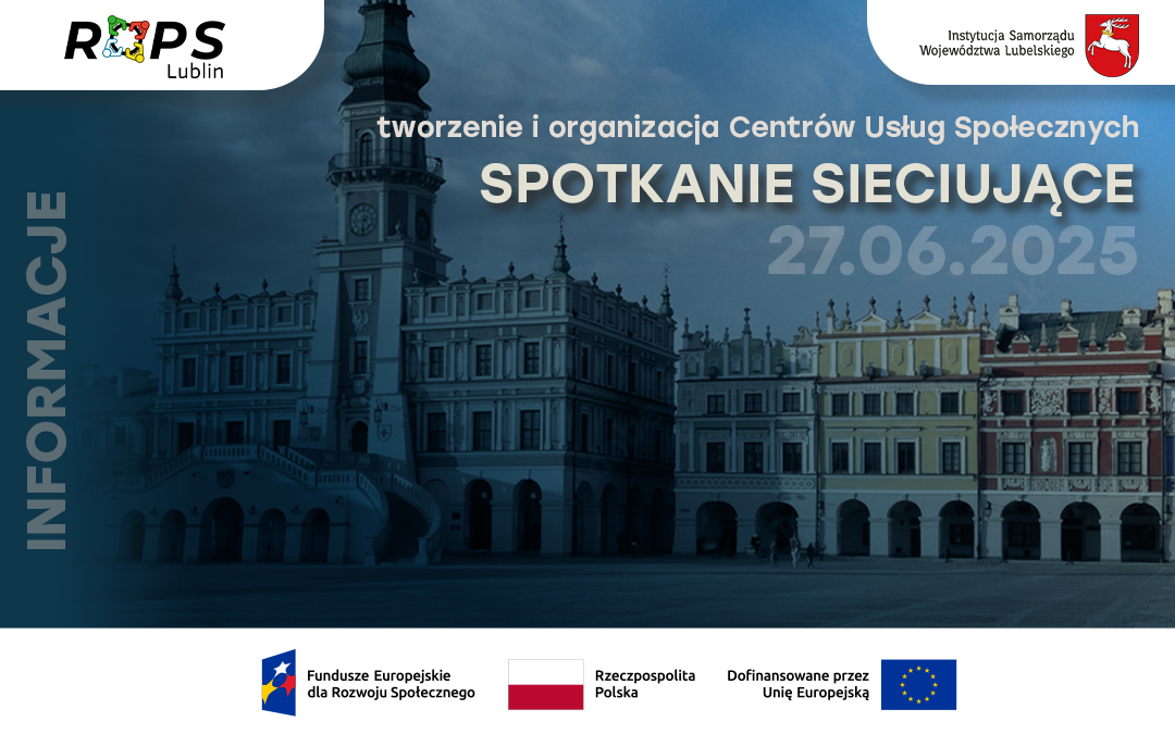 Spotkanie doradczo-informacyjne dotyczące Centrów Usług Społecznych w Zamościu