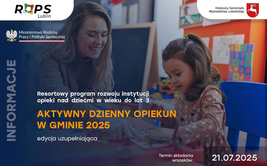 Aktywny dzienny opiekun w gminie 2025 – edycja uzupełniająca: wnioski do 21 lipca
