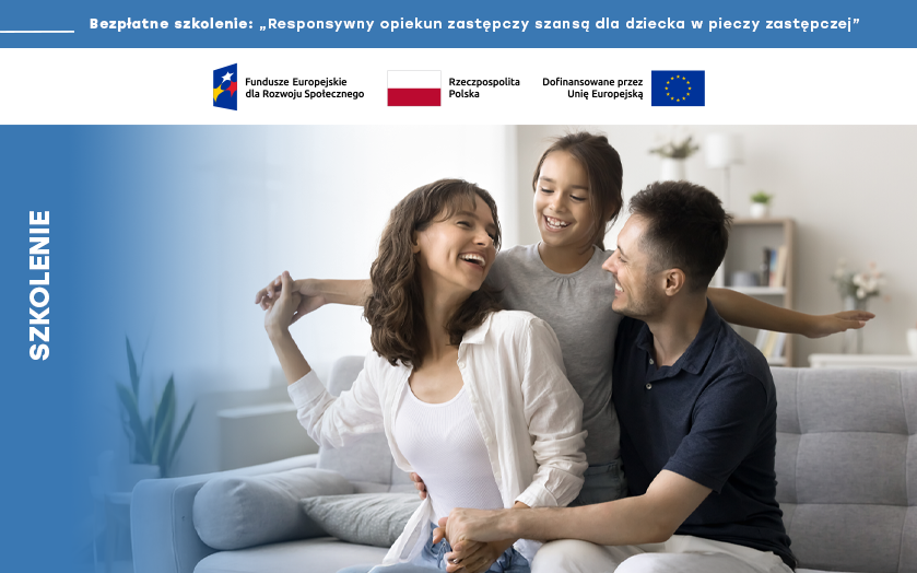 Zaproszenie na szkolenie „Responsywny opiekun zastępczy szansą dla dziecka w pieczy zastępczej”