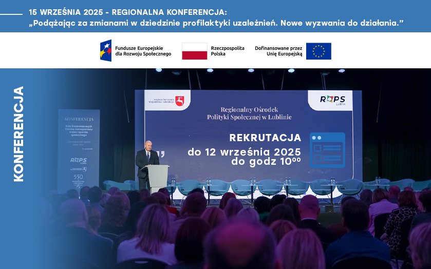 Zapraszamy na konferencję „Podążając za zamianami w dziedzinie profilaktyki uzależnień. Nowe wyzwania do działania”