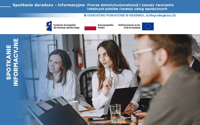 Spotkanie doradczo – informacyjne dotyczące procesu deinstytucjonalizacji usług społecznych i zasad tworzenia lokalnych planów rozwoju usług  społecznych (LPDI/LPRUS)