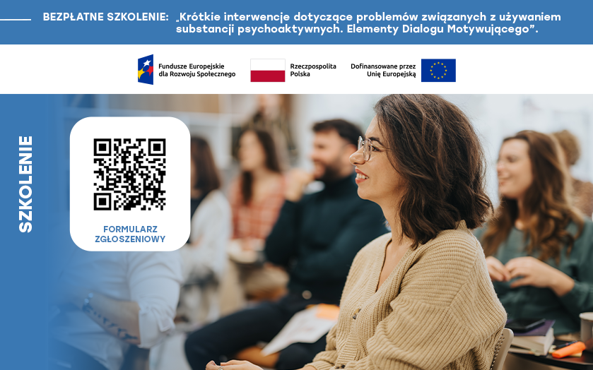 Zaproszenie do udziału w bezpłatnym szkoleniu pt: „Krótkie interwencje dotyczące problemów związanych z używaniem substancji psychoaktywnych. Elementy Dialogu Motywującego”